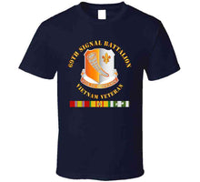 Load image into Gallery viewer, Army - 69th Signal Battalion - Vietnam Veteran W Vn Svc T Shirt
