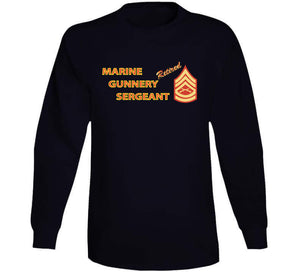 Usmc - Marine Gunnery Sgt - Retired X 300 T Shirt