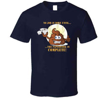 Load image into Gallery viewer, No Job Is Done Until The Paperwork Is Complete - Shit Emoji  Classic T Shirt, Crewneck Sweatshirt, Hoodie, Long Sleeve
