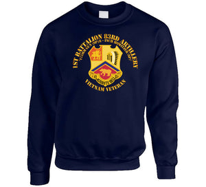 Army - 1st Bn 83rd Artillery - Vietnam Veteran  Classic T Shirt, Crewneck Sweatshirt, Hoodie, Long Sleeve