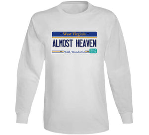 Govt - License - Wv - Almost Heaven Classic T Shirt, Crewneck Sweatshirt, Hoodie, Long Sleeve