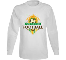 Load image into Gallery viewer, Sport - Football - Play The Game T Shirt
