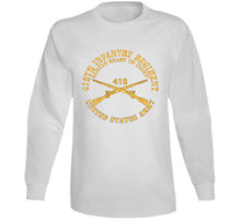 Load image into Gallery viewer, Army  - 418th Infantry Regiment - Always Ready To Fight - Us Army W Branch X 300 Classic T Shirt, Crewneck Sweatshirt, Hoodie, Long Sleeve
