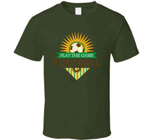 Load image into Gallery viewer, Sport - Football - Play The Game T Shirt
