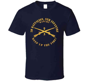 Army - 3d Bn 9th Infantry Regiment - Keep Up The Fire W In Branch X 300 Classic T Shirt, Crewneck Sweatshirt, Hoodie, Long Sleeve