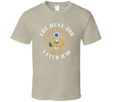 Load image into Gallery viewer, Army - The Best Job I Ever Had  - United States Army Emblem W White Txt - Ret T Shirt
