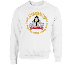 Army - 31st Engineer Battalion - We Demonstrate - Ft Leonard Wood, Mo Classic T Shirt, Crewneck Sweatshirt, Hoodie, Long Sleeve