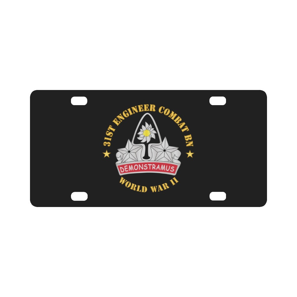 Army - 31st Engineer Combat Bn - World War II Classic License Plate