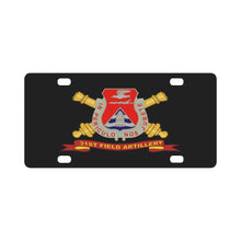 Load image into Gallery viewer, Army - 31st Field Artillery w Br - Ribbon Classic License Plate
