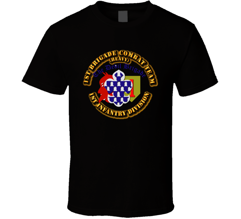 Army - 1st - ID - 1st Brigade Combat Team T Shirt