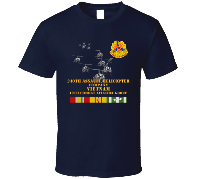 Army - 240th Assault Helicopter Co W 12th Cab W Vn Svc T Shirt