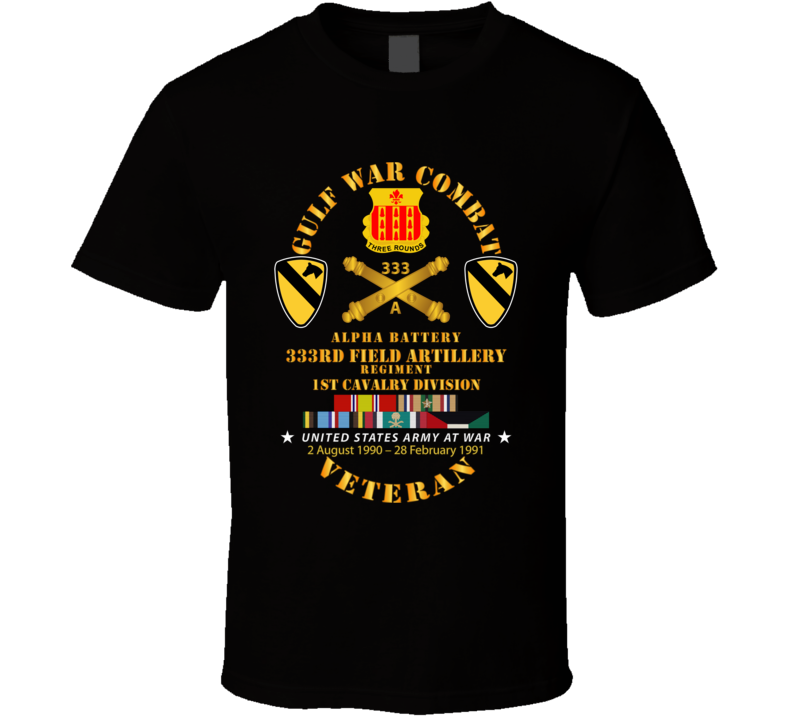 Army - Gulf War Combat Vet W  A Btry 333rd Far - 1st Cav Div W Gulf Svc T Shirt, Hoodie and Premium