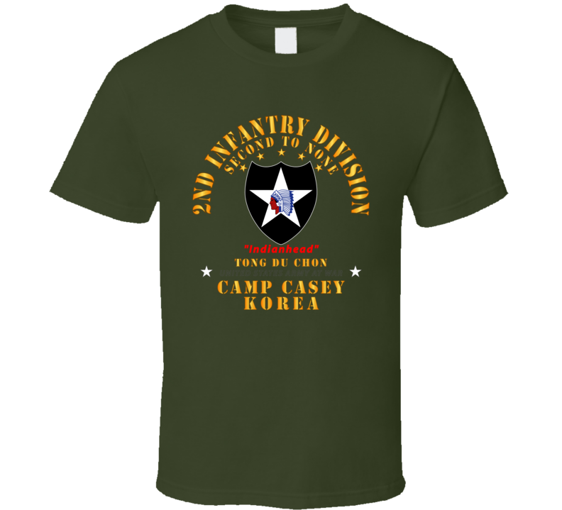 Army - 2nd Infantry Div - Camp Casey Korea - Tong Du Chon Wo Ds A T Shirt