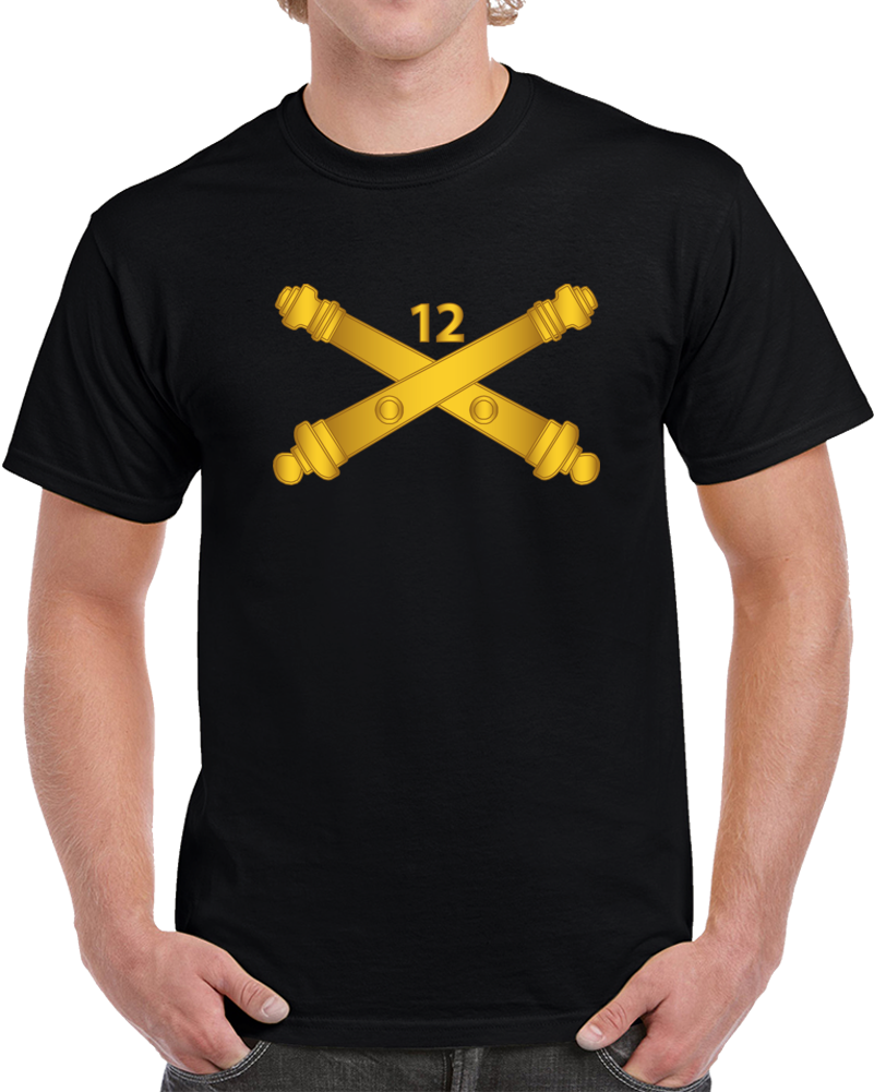 Army - 12th Field Artillery Regt - Artillery Br Wo Txt T Shirt