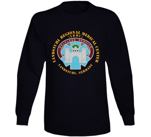 Army - Landstuhl Regional Medical Center - Landstuhl Germany Long Sleeve T Shirt