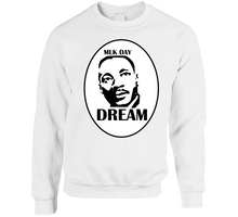 Load image into Gallery viewer, Martin Luther King Jr. Day - DREAM - Crewneck Sweatshirt
