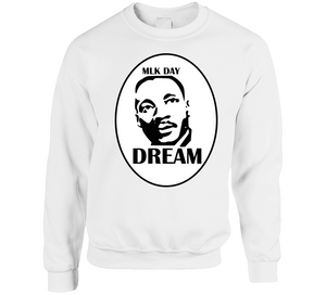 Martin Luther King Jr. Day - DREAM - Crewneck Sweatshirt