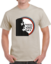Load image into Gallery viewer, Martin Luther King Jr. Day - Classic T-Shirt
