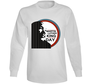 Martin Luther King Jr. Day - Long Sleeve