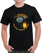 Load image into Gallery viewer, Army - Us Paratrooper - 18th Field Artillery Brigade T Shirt

