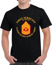 Load image into Gallery viewer, Usmc - First Sergeant - Retired X 300 T Shirt
