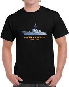 Navy - Destroyer - Uss John S Mccain -  Ship On Top Txt T Shirt