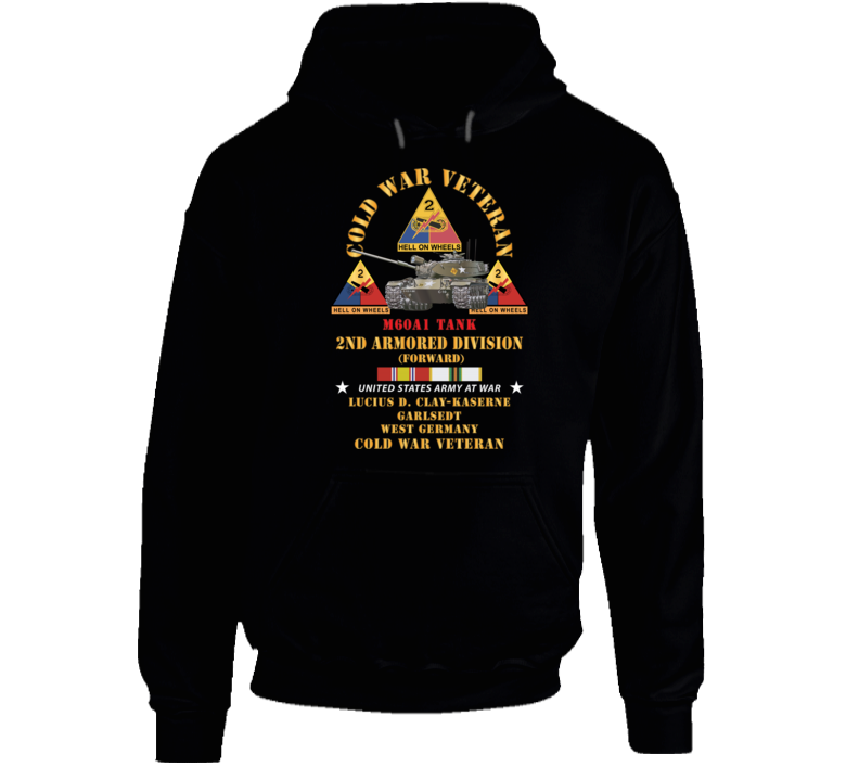Army - Cold War Vet - 2nd Armored Division - Lucius D. Clay Kaserne, Garlstedt, Germany - M60a1 Tank W Cold Svc X 300 Hoodie