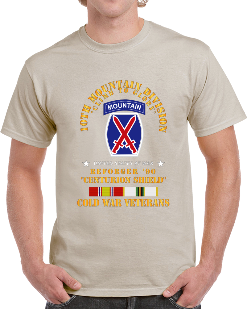 Army - 10th Mountain Division - Climb To Glory - Reforger 90, Centurion Shield  - Cold X 300 T Shirt