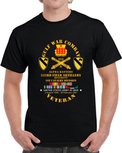 Load image into Gallery viewer, Army - Gulf War Combat Vet W  A Btry 333rd Far - 1st Cav Div W Gulf Svc T Shirt
