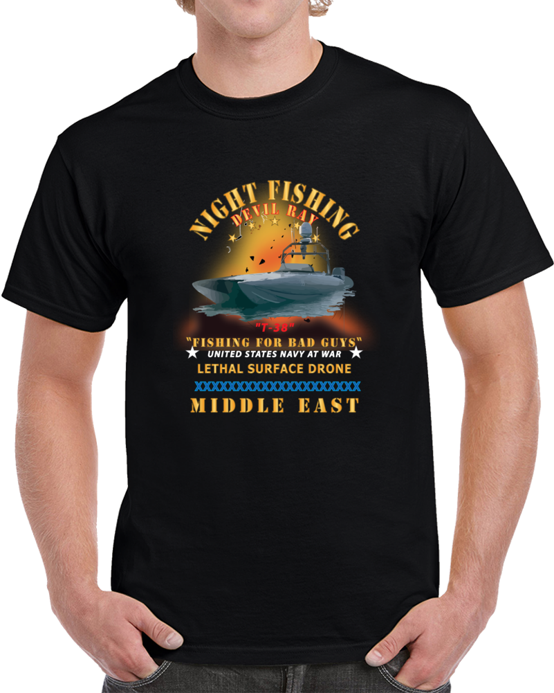 Navy - T-38 - Devil Ray - Night Fishing For Bad Guys - Middle East W Fire X 300 T Shirt