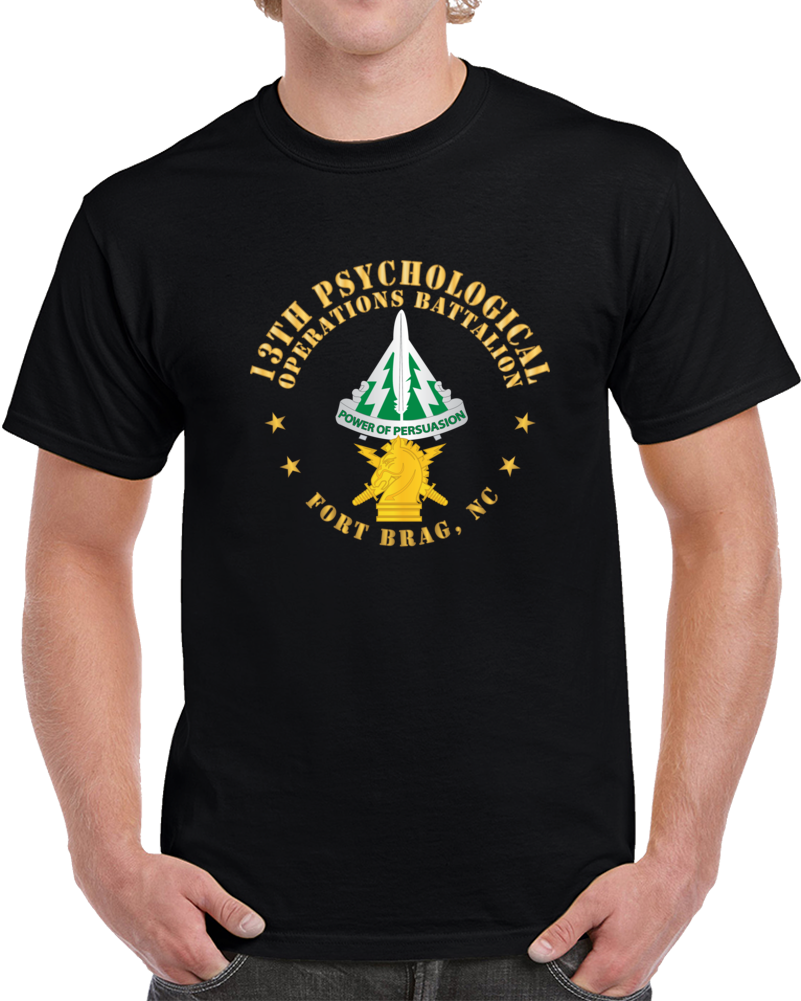 Army - 13th Psyops Bn - Fort Bragg, Nc W Dui - Psysops Branch X 300 T Shirt