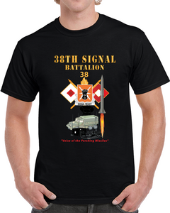 38th Signal Bn - Dui - Br - Pershing Firing W Commo Station - Sat Dish X 300 T Shirt