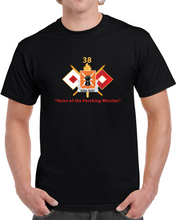 Load image into Gallery viewer, Army - 38th Signal Battalion - Dui - W Bn Number - Sig Br  - Voice Of The Pershing Missiles - No Txt X 300 T Shirt
