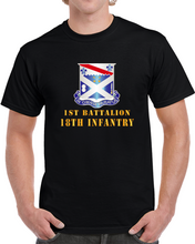 Load image into Gallery viewer, Army - 1st Bn 18th Inf W Dui Classic T Shirt
