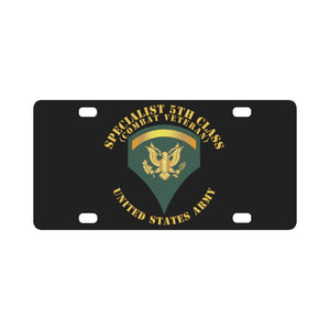 Army - Specialist 5th Class - SP5 - Combat Veteran - V1 Classic License Plate