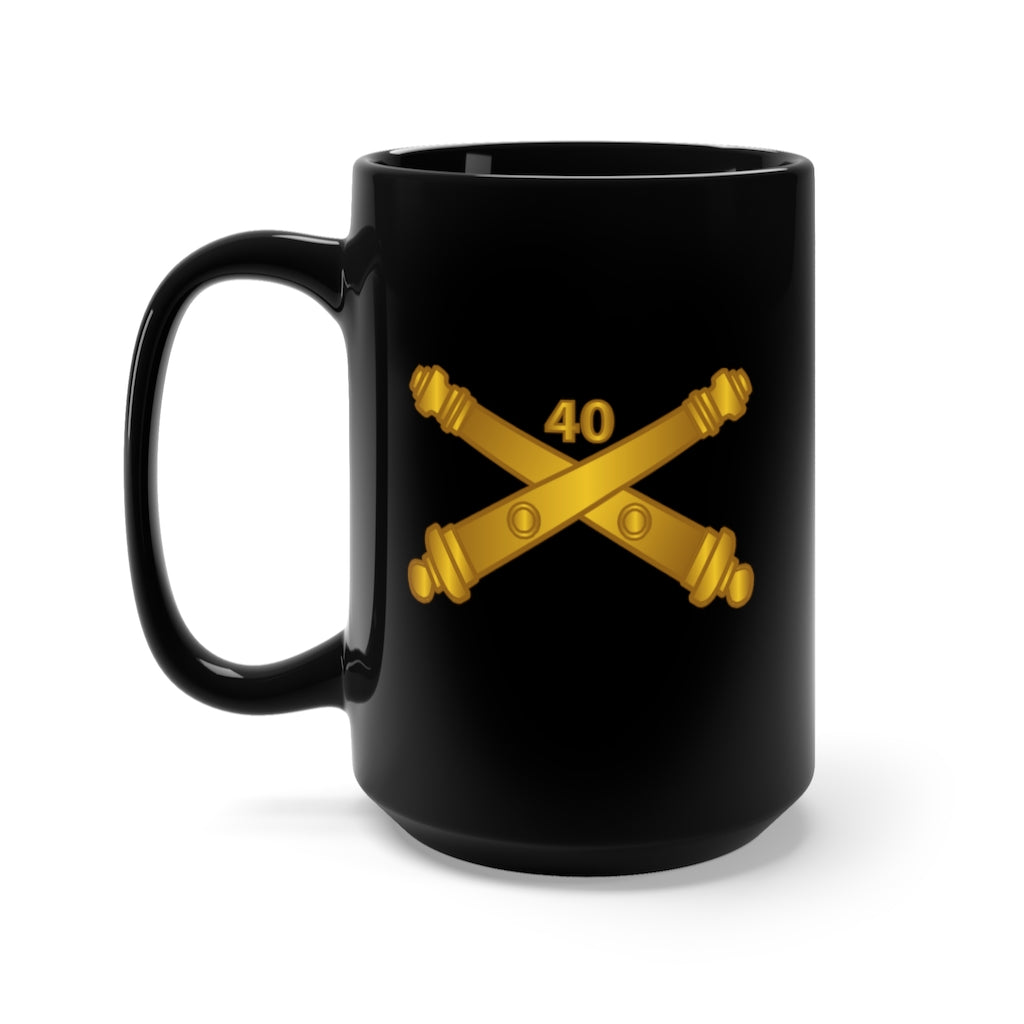 Black Mug 15oz - Army - 40th Artillery Branch wo Txt