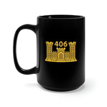 Load image into Gallery viewer, Black Mug 15oz - Army - 406th Engineer Battalion - ENG Branch X 300
