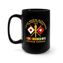 Load image into Gallery viewer, Black Mug 15oz - Army - 121st  Signal Bn w  BR - Vietnam Veteran w BN NUM X 300
