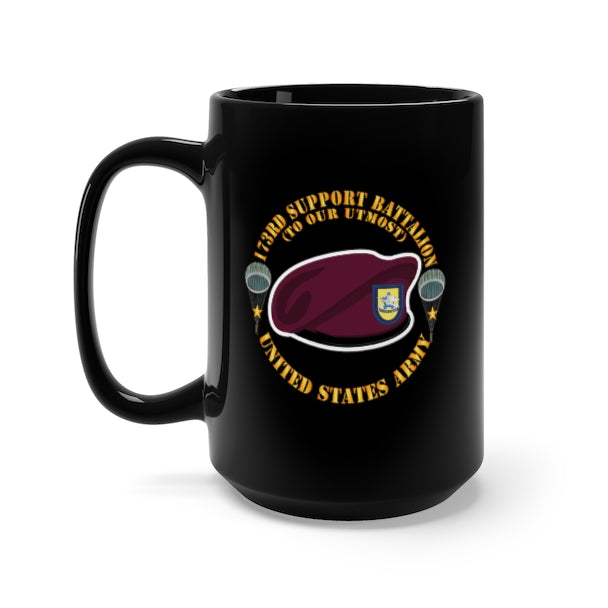 Black Mug 15oz - Army - Maroon Beret - FLash - DUI - 173rd Support Battalion - To Our Utmost - US Army X 300