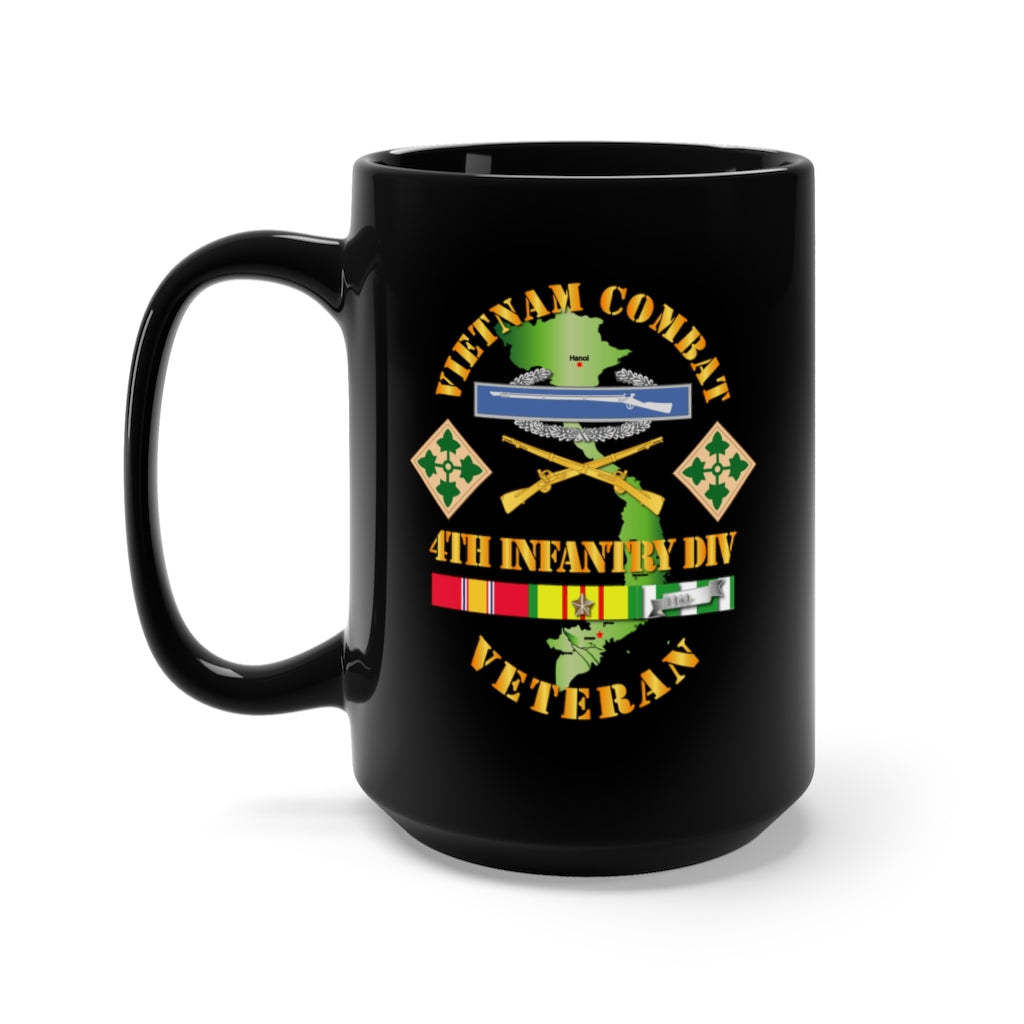 Black Mug 15oz - Army - Vietnam Combat Infantry Veteran w 4th Inf Div SSI V1