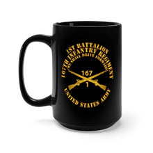 Load image into Gallery viewer, Black Mug 15oz - Army - 1st Bn, 167th Infantry - We shall Drive Forward - Inf Branch X 300
