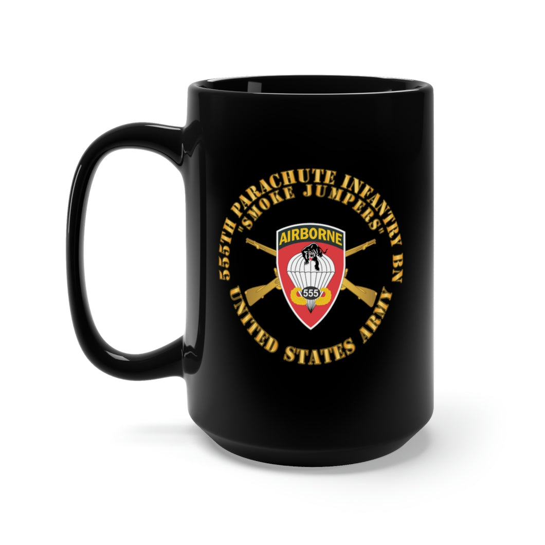 Black Mug 15oz - Army - 555th Infantry Parachute Bn SSI - Smoke Jumpers w Br X 300