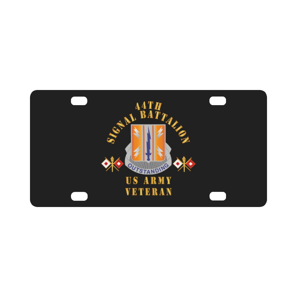 Army - 44th Signal Bn - US Army Veteran X 300DPI Classic License Plate