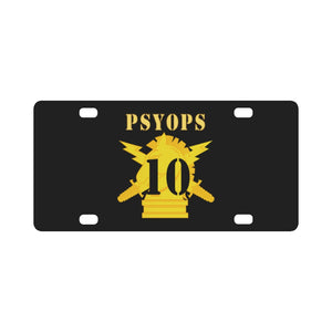 Army - PSYOPS w Branch Insignia - 10th Battalion Numeral - Line X 300 - Hat Classic License Plate