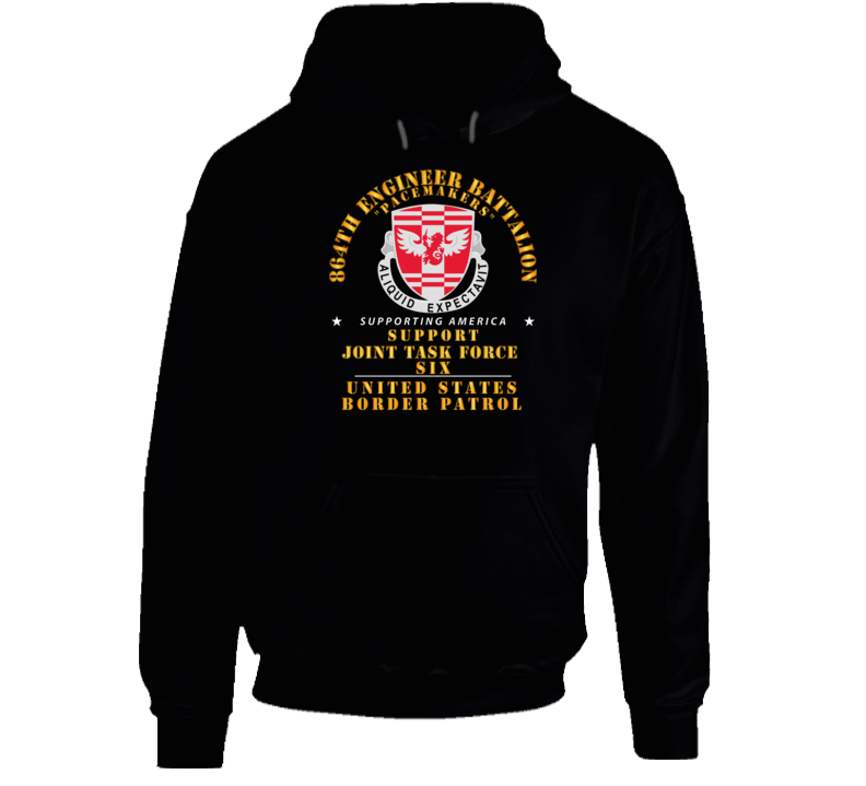 Army - 864th Eng Bn -  Jtf6 Supporting America Hoodie