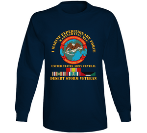 Army - I Marine Expeditionary Force - Us Army Central - Desert Storm Veteran Long Sleeve