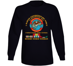 Army - I Marine Expeditionary Force - Us Army Central - Desert Storm Veteran Long Sleeve