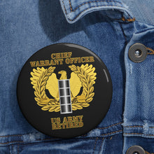 Load image into Gallery viewer, Custom Pin Buttons - Army - Emblem - Warrant Officer - CW4 - Retired
