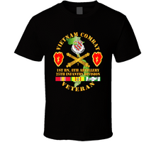 Load image into Gallery viewer, Army - Vietnam Combat Veteran W 1st Bn 8th Artillery Dui - 25th Id Ssi T-shirt
