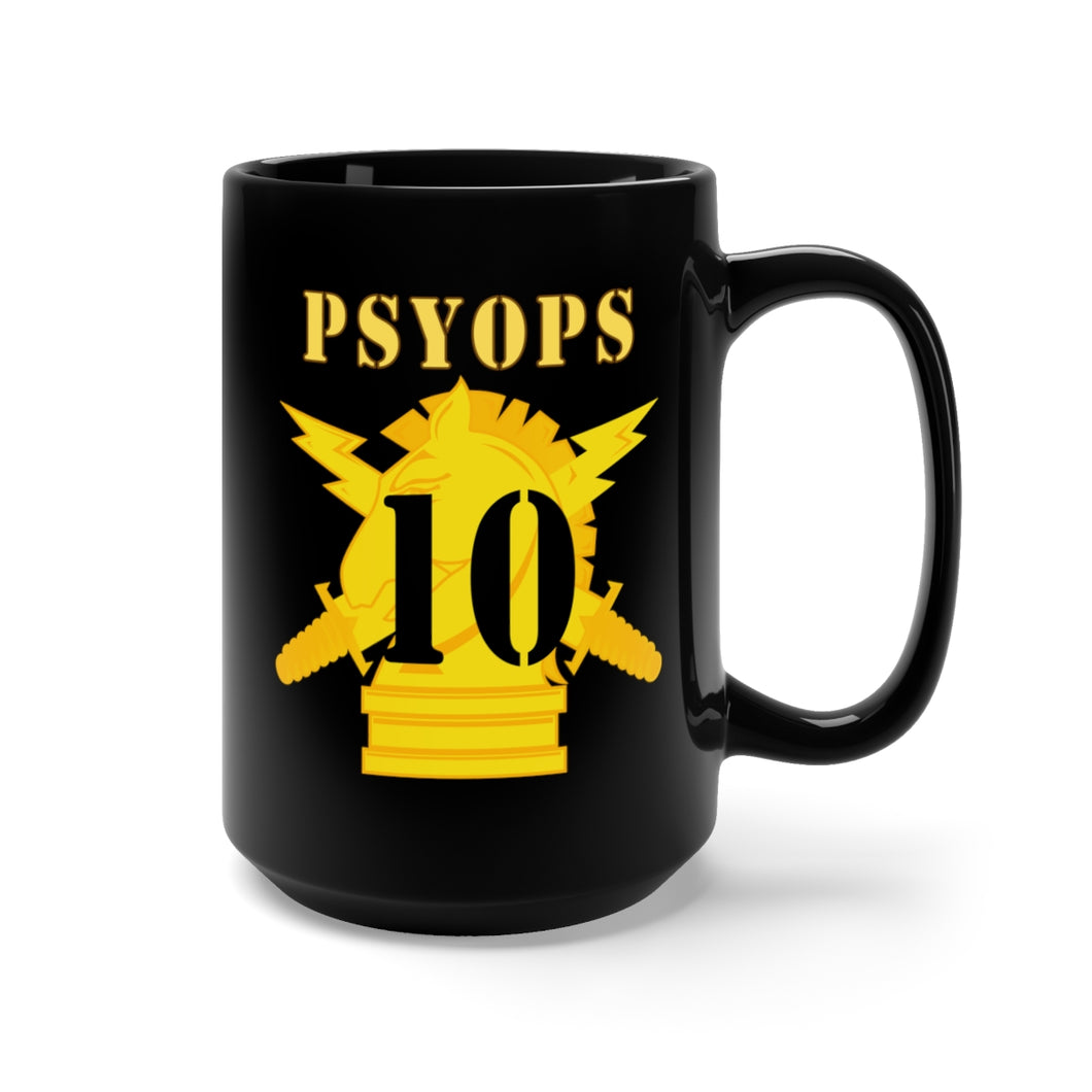 Black Mug 15oz - Army - PSYOPS w Branch Insignia - 10th Battalion Numeral - Line X 300 - Hat